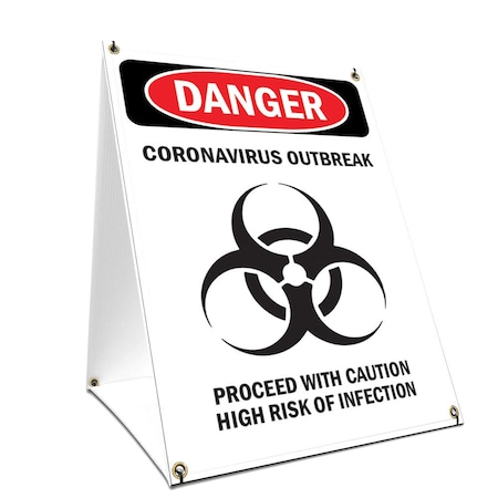 OSHA Notice Sign, Danger Corona Outbreak, 24in X 36in A-frame Heavy Duty